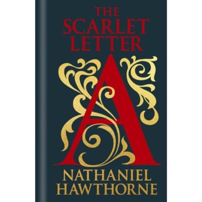 The Scarlet Letter - Arcturus Ornate Classics - Hawthorne, Nathaniel