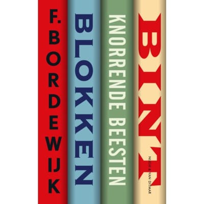 Blokken, Knorrende Beesten, Bint - F. Bordewijk