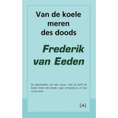 Van De Koele Meren Des Doods - Frederik van Eeden