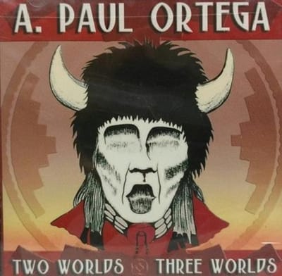 A. Paul Ortega - Two Worlds / Three Worlds (CD)