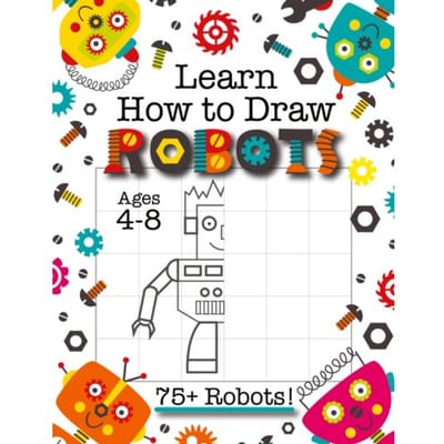 Learn How To Draw Robots - Engage Books (Activities)