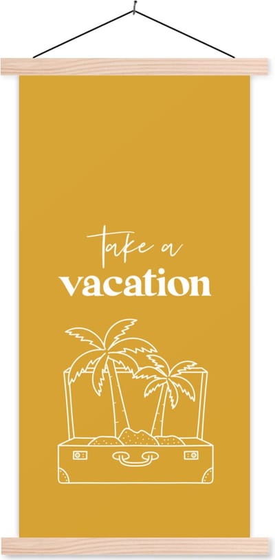 Posterhanger incl. Poster 60x120 cm - Schoolplaat - Spreuken - Quotes - Take a vacation - Palmboom - Textielposter - Blanke latten