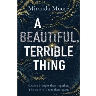 A Beautiful, Terrible Thing - Miranda Moore