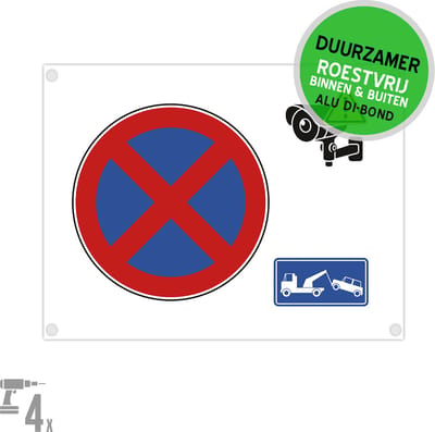 Pictogram/ bord Dibond + boorgaten | Stilstaan en parkeren verboden/ Wegsleepregeling/ Camerabewaking | 36 x 27 cm | Camera | Takelen | Niet parkeren | Spanbanden poort | CCTV | Duurzaam | Roestvrij | 1 stuk