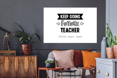 Muurstickers - Sticker Folie - Docent - Studeren - Motivatie - Quote - 120x80 cm - Plakfolie - Muurstickers Kinderkamer - Zelfklevend Behang - Zelfklevend behangpapier - Stickerfolie