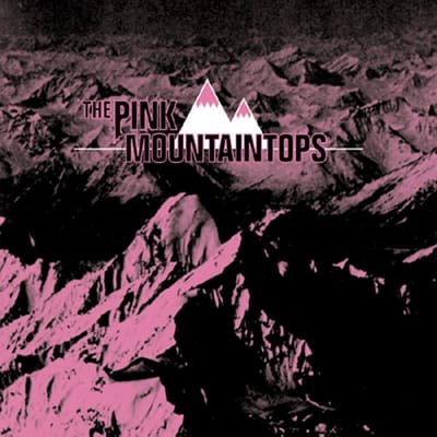 Pink Mountaintops - Pink Mountaintops (CD)