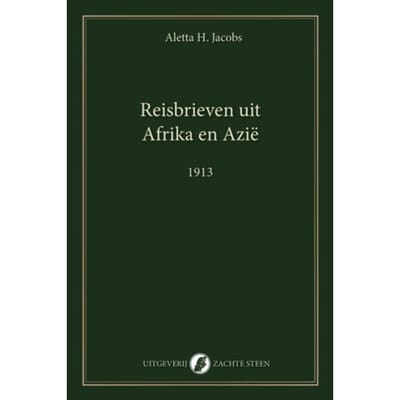Reisbrieven Uit Afrika En Azië - Aletta Jacobs