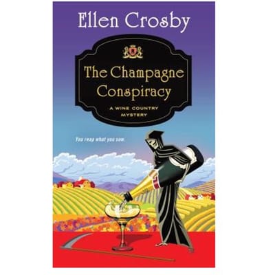 The Champagne Conspiracy - Ellen Crosby