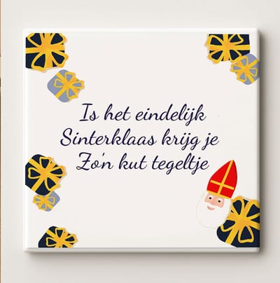 Grappige Sinterklaas Tegel “Is Het Eindelijk Sinterklaas Krijg Je Zo’n Kut Tegeltje” 15x15 cm – Humoristische Nederlandse Keramische Cadeautegel voor Sinterklaasfeest