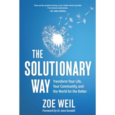 The Solutionary Way - Weil, Zoe