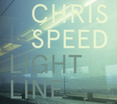 Chris Speed - Light Line (CD)