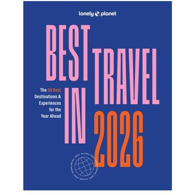 Lonely Planet Best In Travel 2026 - Lonely Planet - Lonely Planet
