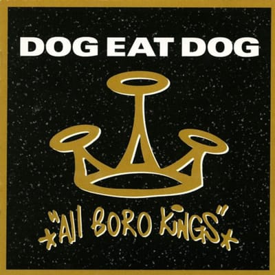 Dog Eat Dog - All Boro Kings (CD) (Anniversary Edition)