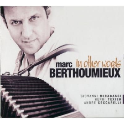 Marc Berthoumieux - In Other Words (CD)