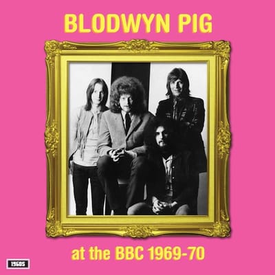 Blodwyn Pig - At The BBC 1969-70 (LP)