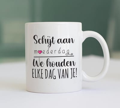 Mok Moederdag met tekst "Schijt aan Moederdag..." - Keramiek - Moederdag cadeautje - Cadeau voor Mama