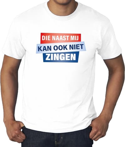 Grote maten t-shirt wit heren - Die naast mij kan ook niet zingen t-shirt - Toppers dresscode kleding XXXL