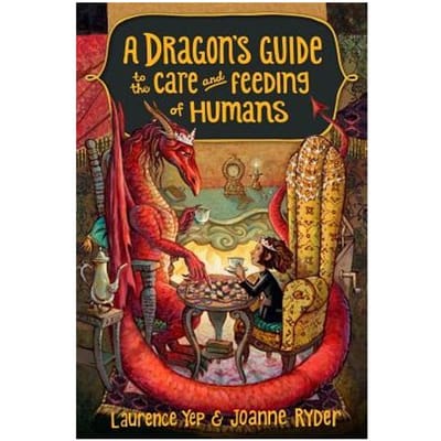 A Dragon's Guide To The Care And Feeding Of Humans - Laurence Yep