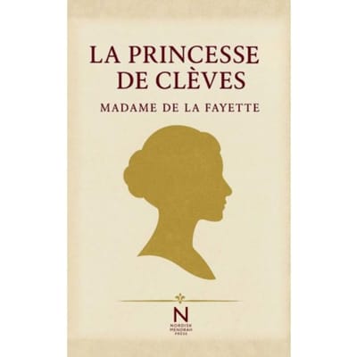 La Princesse De Clèves - Madame De La Fayette