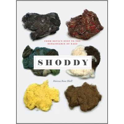 Shoddy - Science.Culture - Hanna Rose Shell