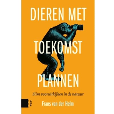 Dieren Met Toekomstplannen - Frans van der Helm