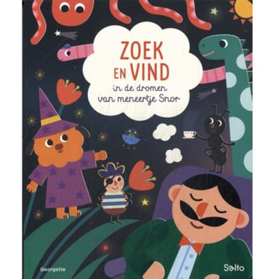 Zoek En Vind In De Dromen Van Meneertje Snor - Meneertje Snor - Georgette