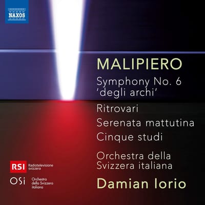 Orchestra Della Svizzera Italiana, Damian Iorio - Malipiero: Symphony No. 6 'Degli Archi' | Ritrovari | Serenata Mattutina | Cinque Studi (CD)