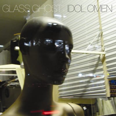 Glass Ghost - Idol Omen (LP)