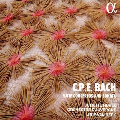 Juliette Hurel & Orchestre D'auvergne & Arie Van B - C.P.E. Bach: Flute Concertos (CD)