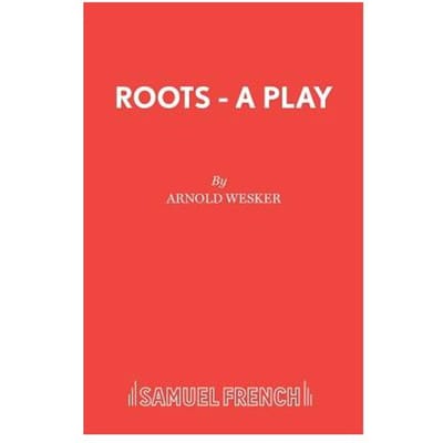 Roots - Arnold Wesker