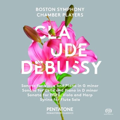Boston Symphony Chamber Players - Debussy: Sonata For Violin and Piano | Sonata For Cello and Piano (SACD)