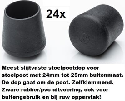 Stoelpootdoppen (24 stuks) voor 24-25mm buis ronde stoelpootdop voor ronde poot omdop zware kwaliteit zeer stevig slijtvast pootdoppen