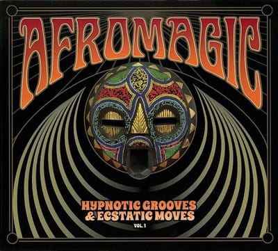 Various Artists - Afromagic: Hypnotic Grooves & Ecstatic Moves Vol.1 (CD)