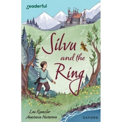 Readerful Independent Library: Oxford Reading Level 17: Silvu And The Ring - Readerful - Lou Kuenzler