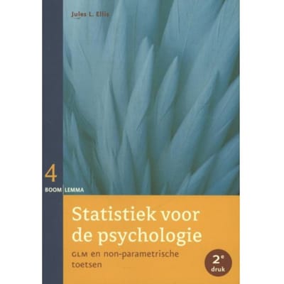 Statistiek Voor De Psychologie / Deel 4 - Statistiek Voor De Psychologie - Jules E. Ellis