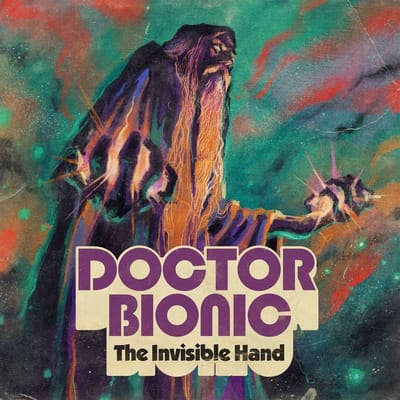 Doctor Bionic - The Invisible Hand (LP)