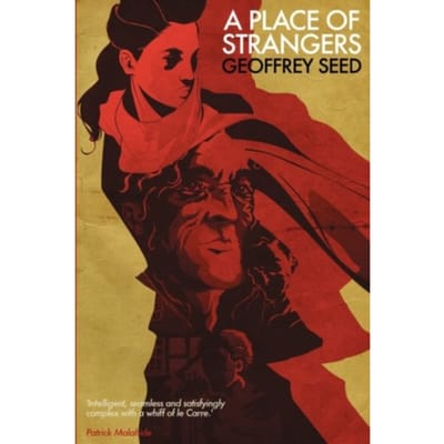 A Place Of Strangers - Geoffrey Seed