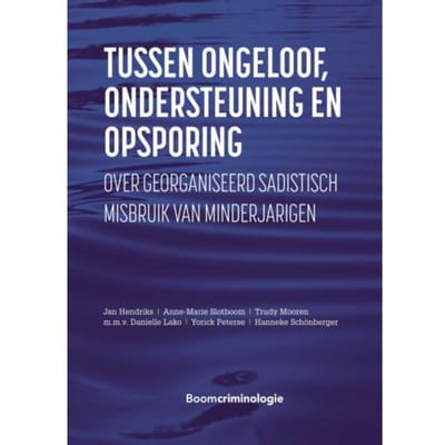 Tussen Ongeloof, Ondersteuning En Opsporing - Jan Hendriks