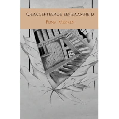 Geaccepteerde Eenzaamheid - Fons Merken