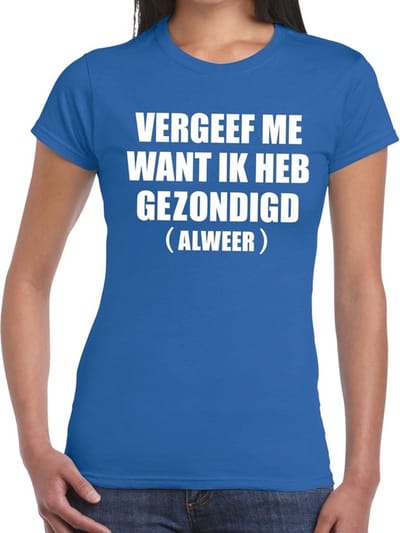 Vergeef me tekst t-shirt blauw dames - dames shirt Vergeef me want ik heb gezondigd XS