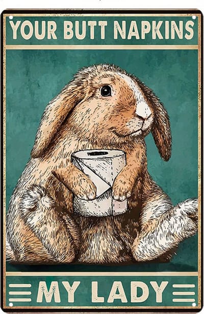 Bovista Your Butt Napkins My Lady - Are You Pooping Konijn - Have A Nice Poop - Poster - Grappige Poster - 20x30cm