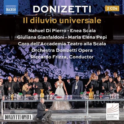 Nahuel Di Pierro, Nicolo Donini, Davide Zaccherini, Eduardo Martinez, Coro Dell'accademia Teatro Alla Scala, Donizetti Opera Orchestra - Donizetti: Il Diluvio Universale (2 CD)