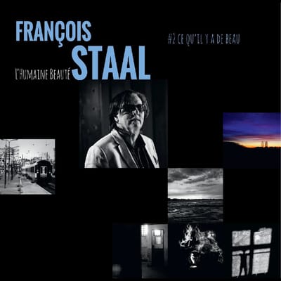 François Staal - L'humaine Beaute #2 Ce Qu'il Y A De Beau (LP)