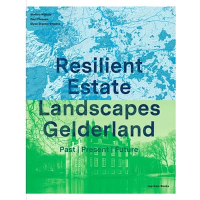 Resilient Estate Landscape Gelderland - Steffen Nijhuis