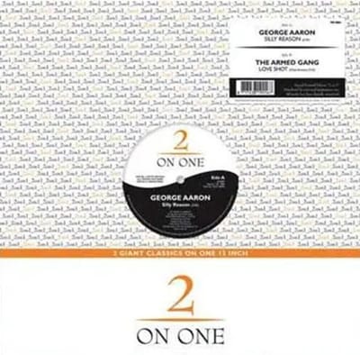 George Aaron / The Armed Gang - Silly Reason / Love Shot (12" Single)