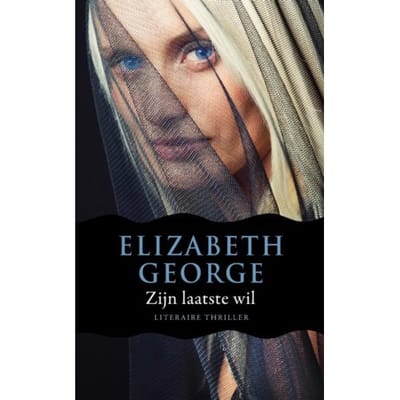 Zijn Laatste Wil - Inspecteur Lynley-Mysterie - Elizabeth George