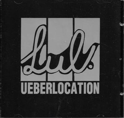 LUL - Ueberlocation (CD)
