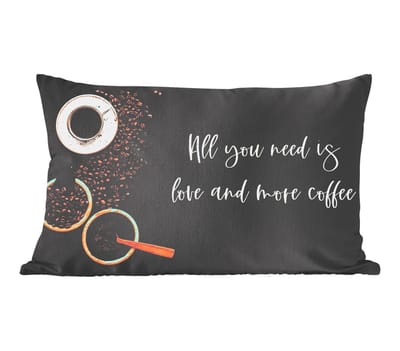 Sierkussens - Kussentjes Woonkamer - 50x30 cm - Spreuken - Koffie - Liefde - Quotes - All you need is love and more coffee