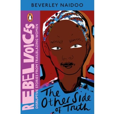 The Other Side Of Truth - Rebel Voices: Puffin Classics International Women’s Day Collection - Beverley Naidoo