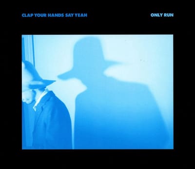 Clap Your Hands Say Yeah - Only Run (CD)
